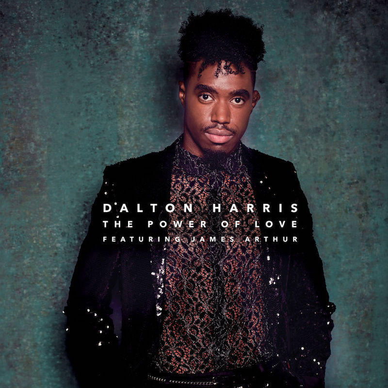 Dalton Harris feat. James Arthur - The Power of Love