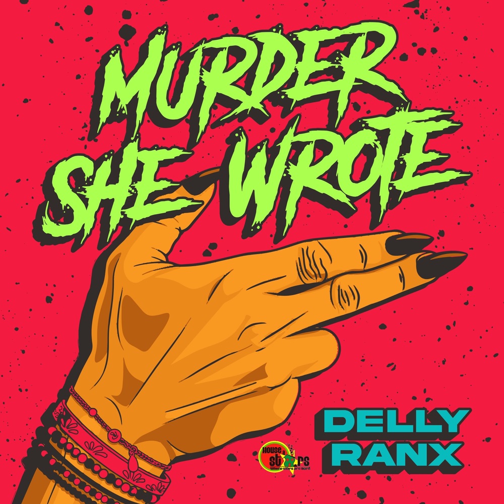 Delly Ranx - Murder She Wrote