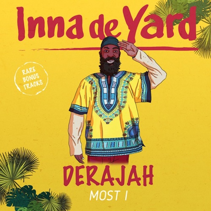 Inna De Yard feat. Derajah - Most I