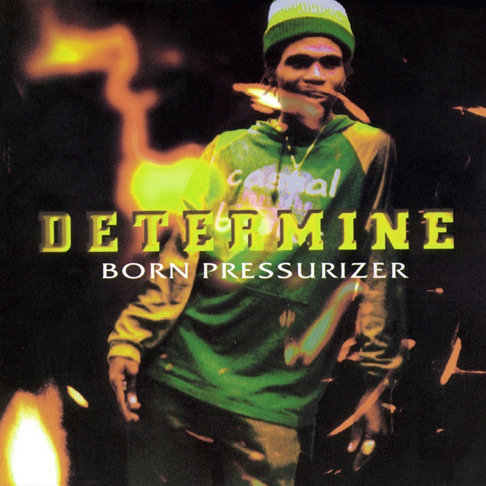 Determine - Born Pressurizer