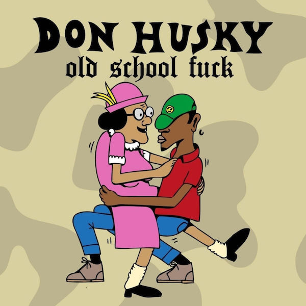 Don Husky - Old School Fuck