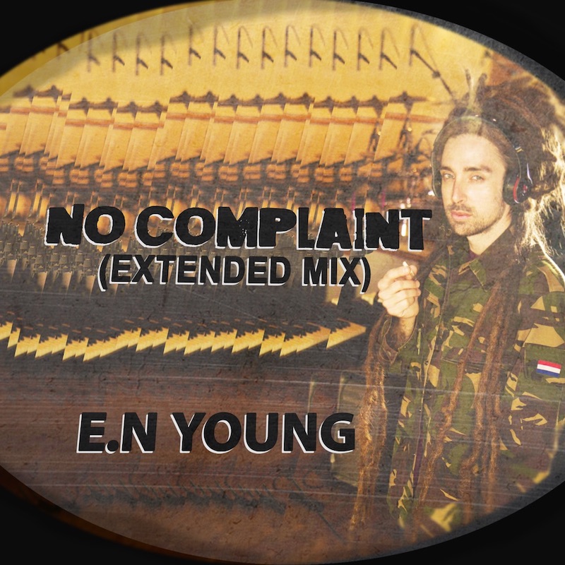 E.N Young - No Complaint (Extended Version)