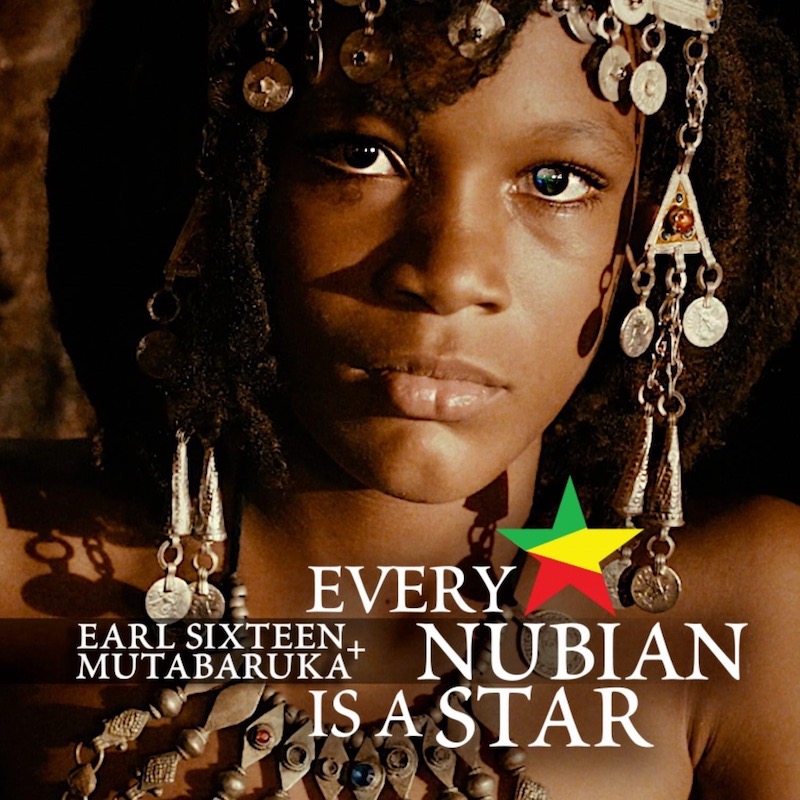 Earl 16 & Mutabaruka - Every Nubian Is A Star