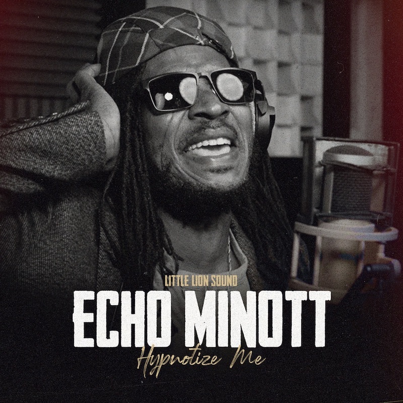 Echo Minott - Hypnotize Me