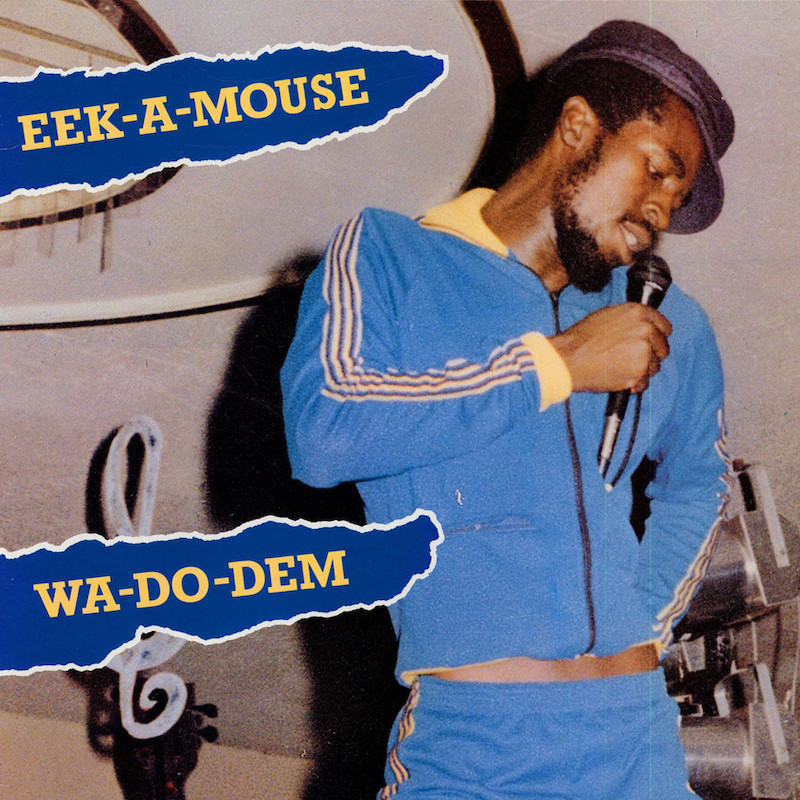 Eek A Mouse - Wa-Do-Dem