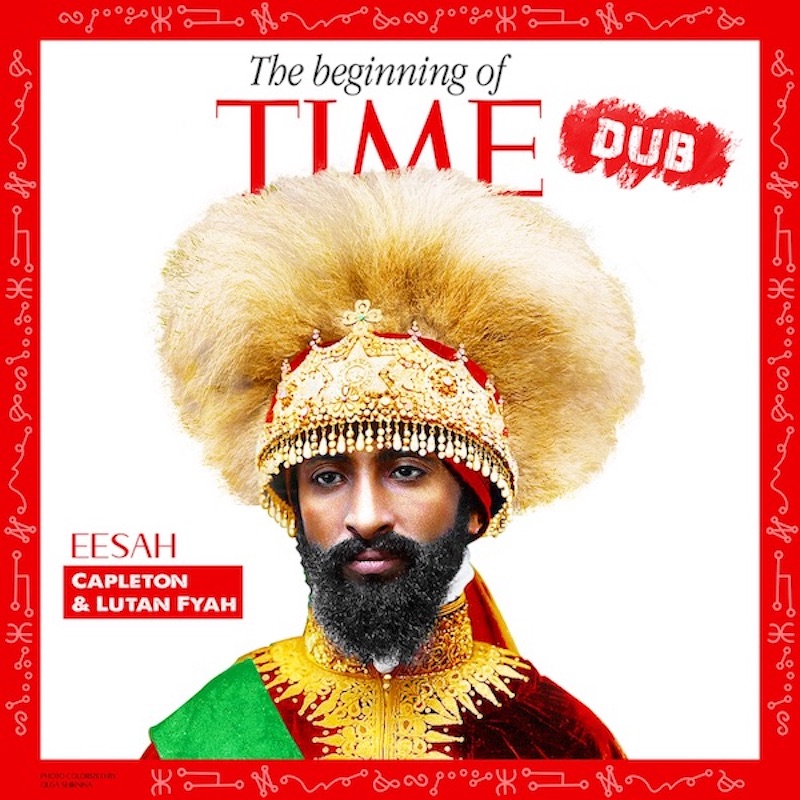Eesah feat. Capleton & Lutan Fyah - The Beginning of Time (Dub Mix)