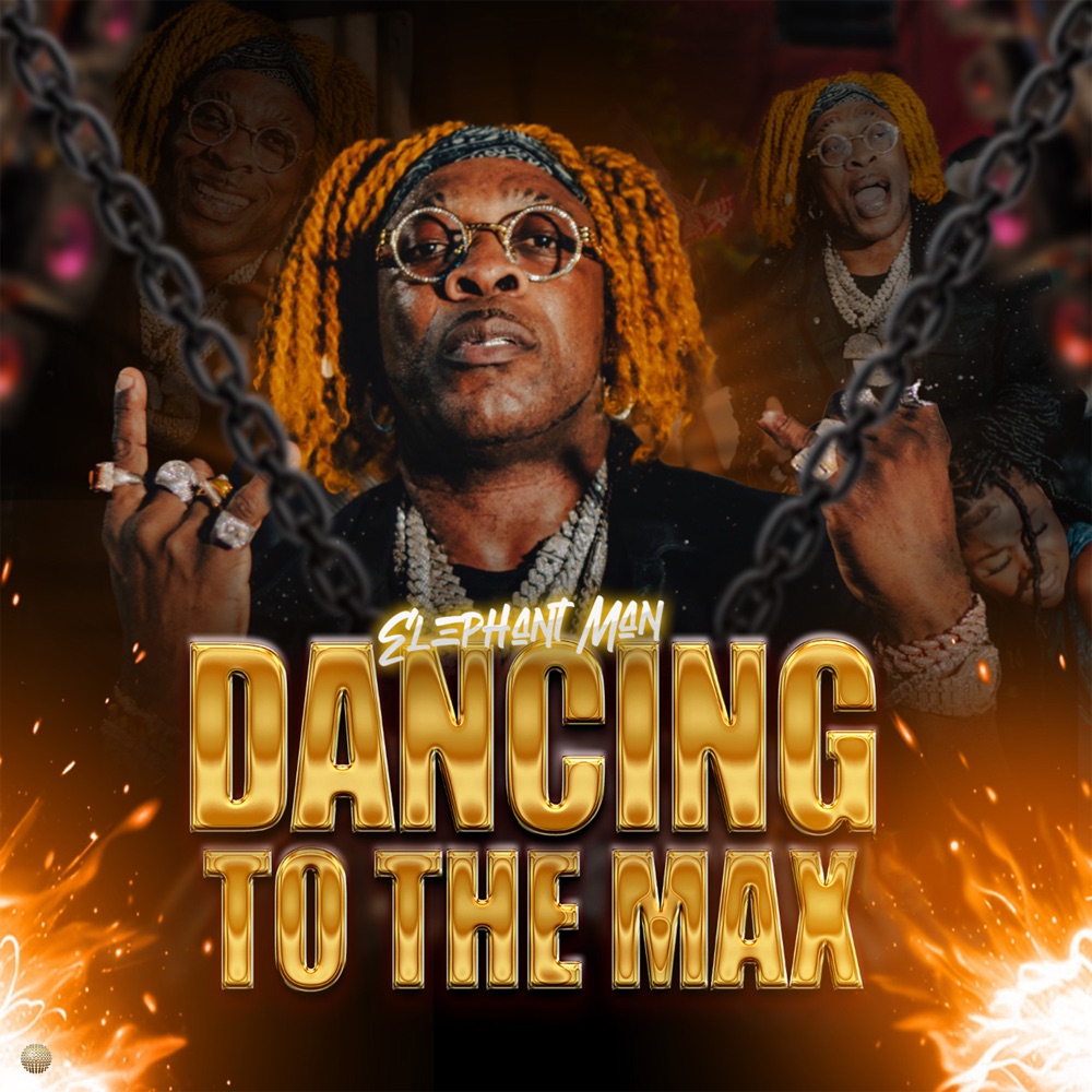 Elephant Man - Dancing To The Max