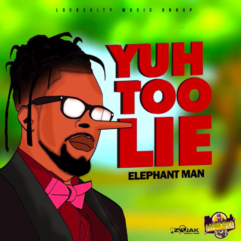 Elephant Man - You Too Lie