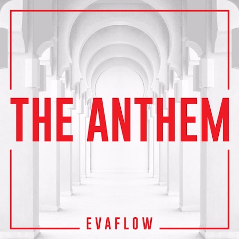 Evaflow - The Anthem