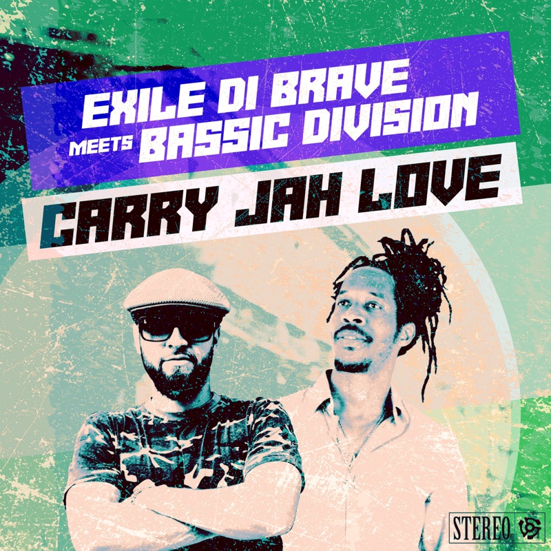 Exile Di Brave meets Bassic Division - Carry Jah Love