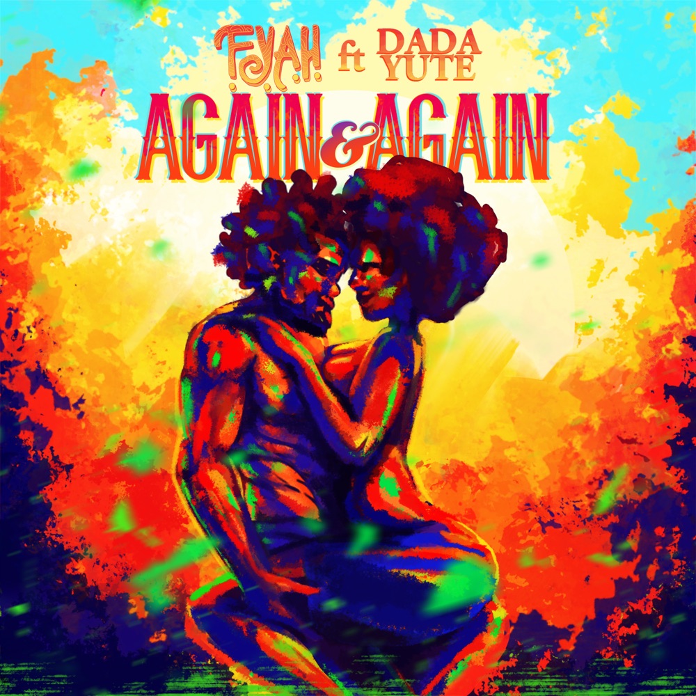 F.Y.A.H. feat. Dada Yute - Again and Again