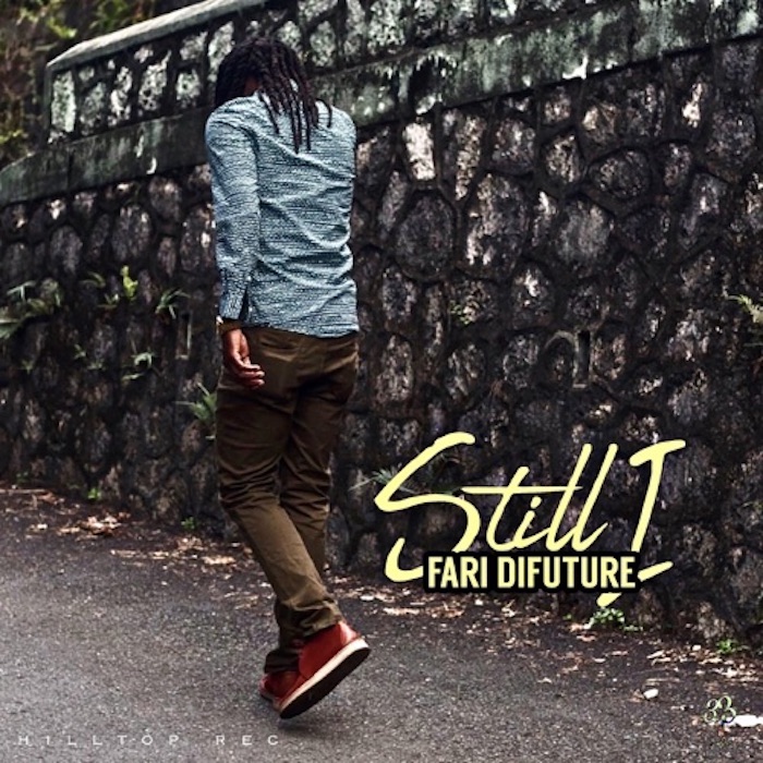 Fari Difuture - Still I