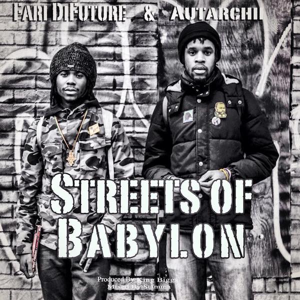Autarchii & Fari DiFuture - Streets Of Babylon