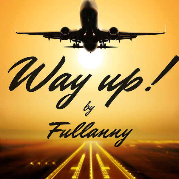 Fullanny - Way Up