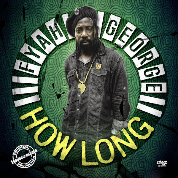 Fyah George - How Long