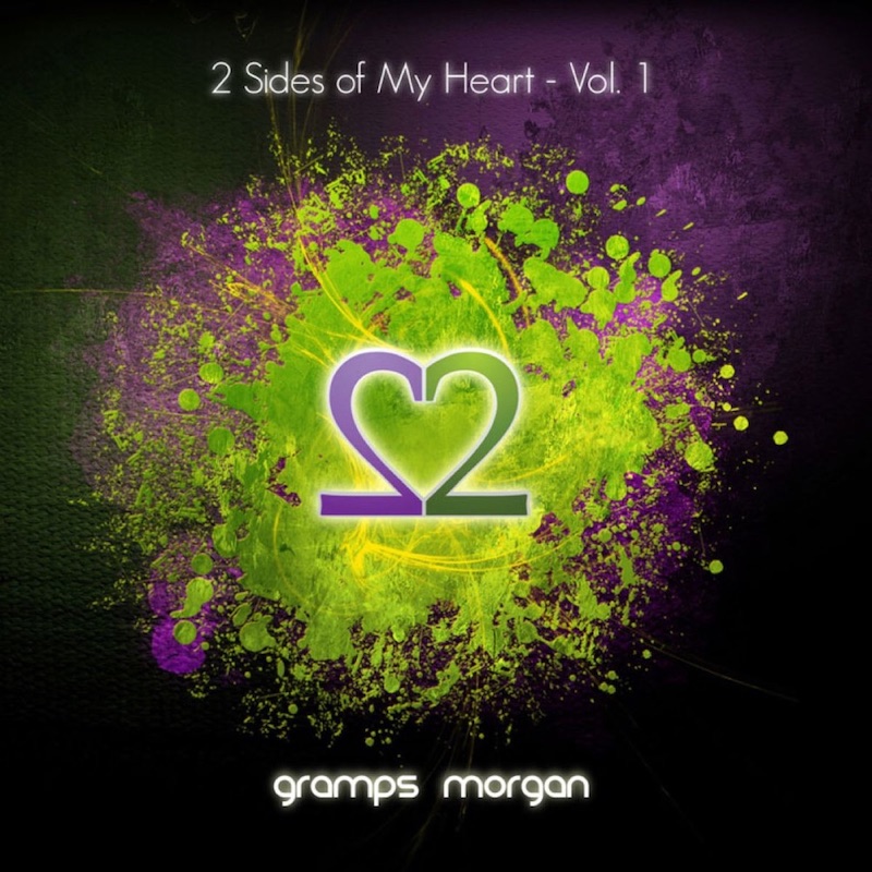 Gramps Morgan - 2 Sides of My Heart (Vol. 1)