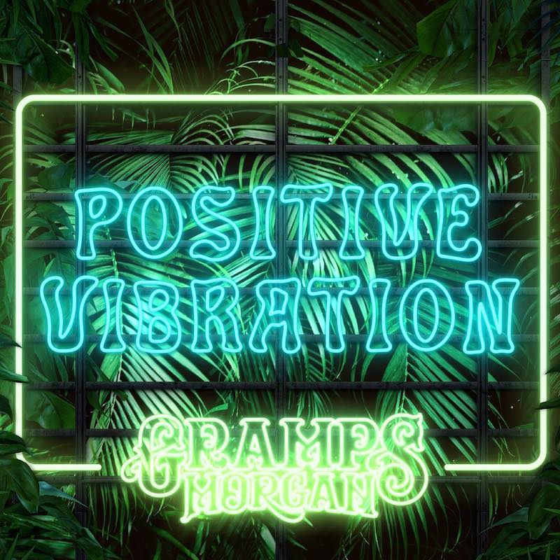 Gramps Morgan - Positive Vibration