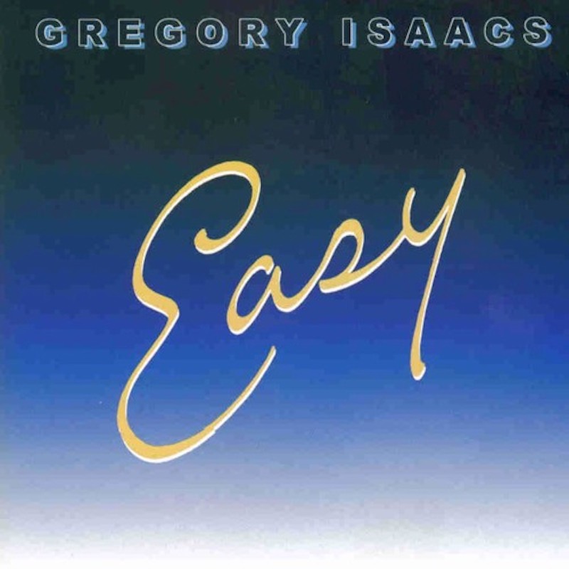 Gregory Isaacs - Easy