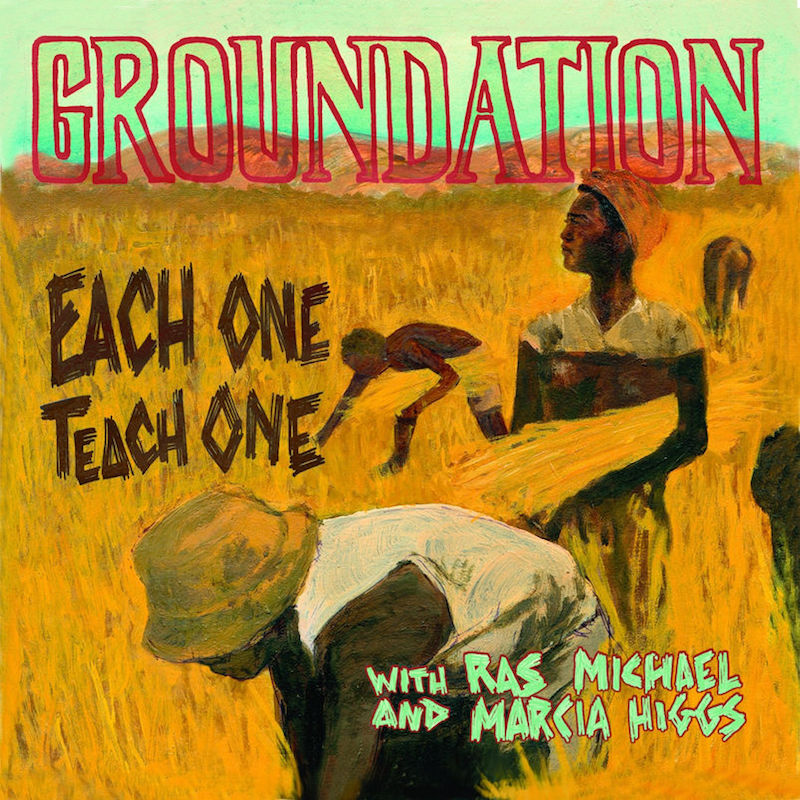 Groundation feat. Ras Michael & Marcia Higgs - Each One Teach One