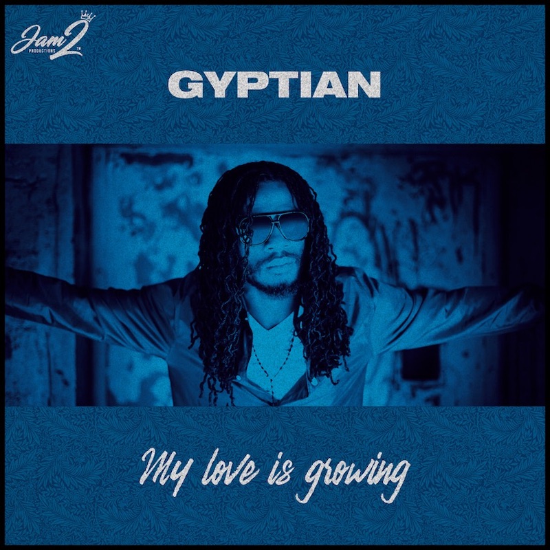 Gyptian - My Love Is Growing