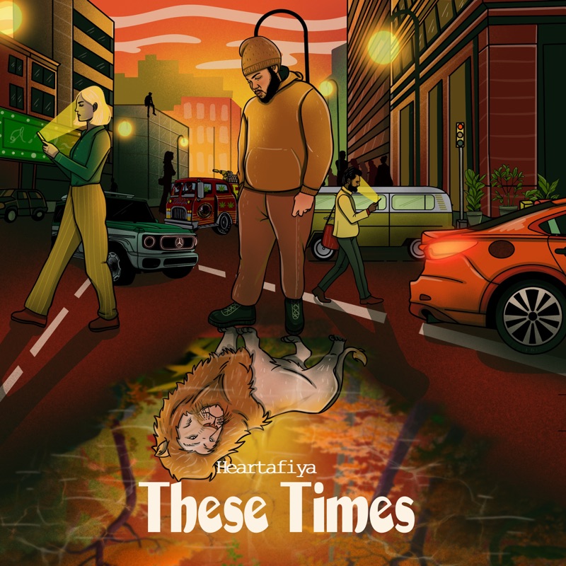 Heartafiya - These Times