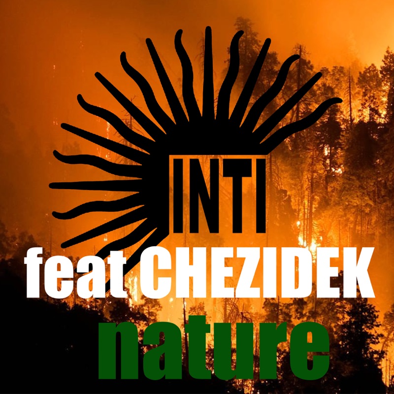 INTI feat. Chezidek - Nature