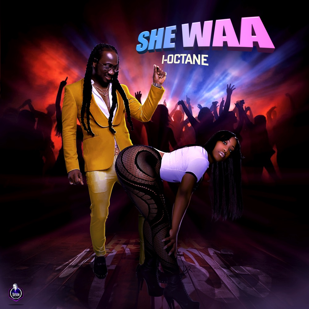 I Octane - She Waa