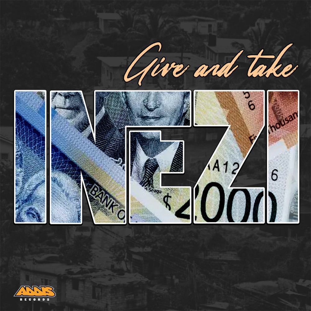 INEZI - Give and Take