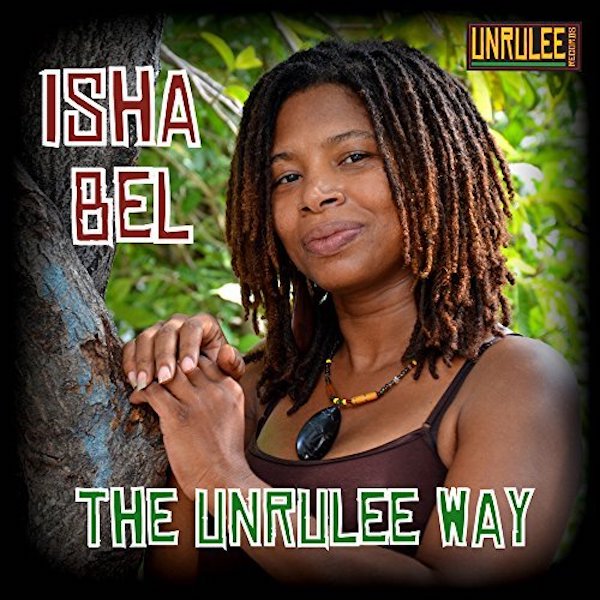 Isha Bel - The Unrulee Way