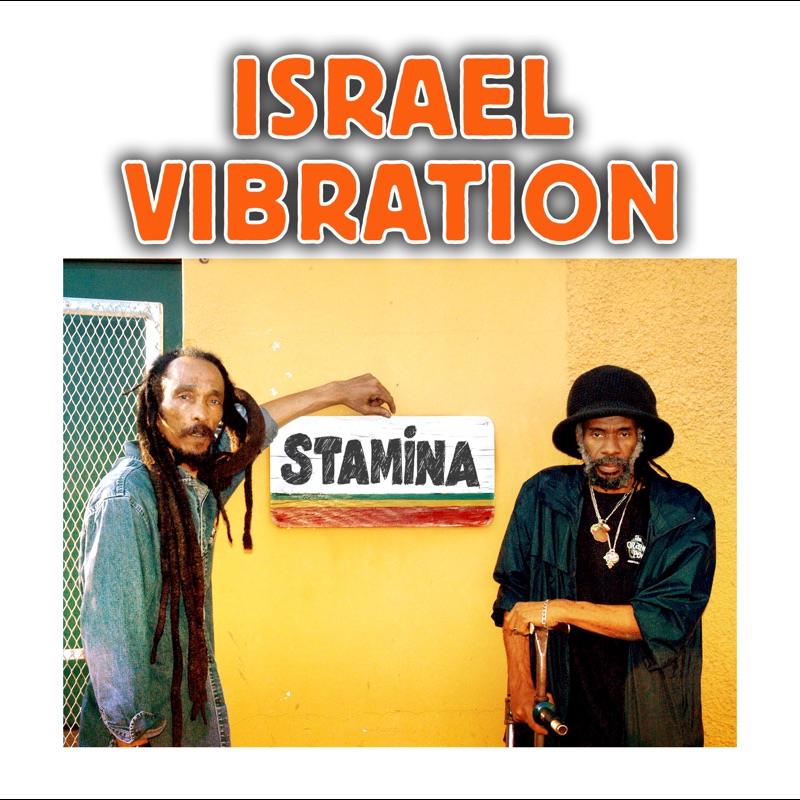 Israel Vibration - Stamina
