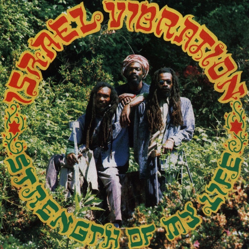 Israel Vibration - Strenght Of My Life