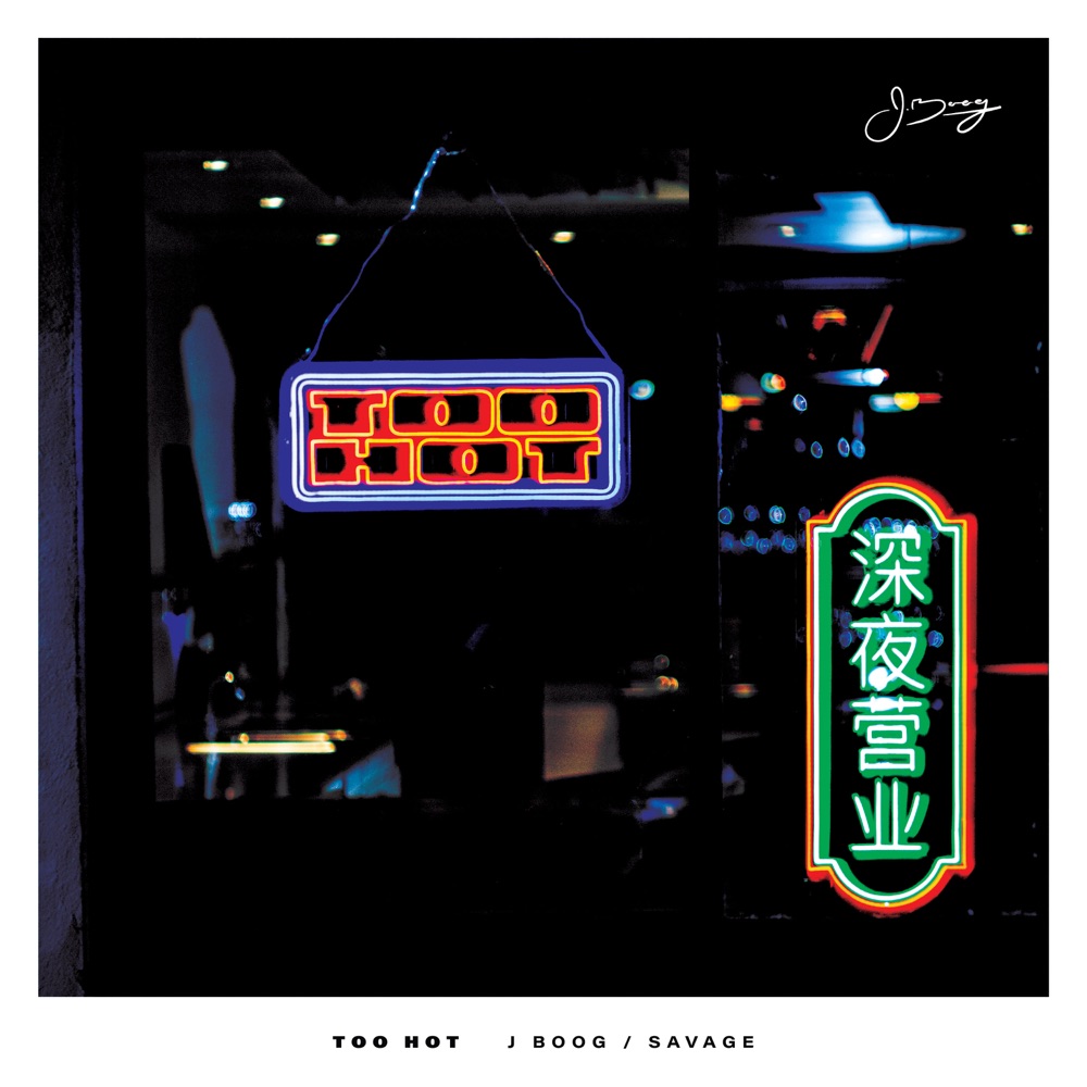 J Boog feat. Savage - Too Hot