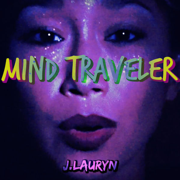 J.Lauryn - Mind Traveler