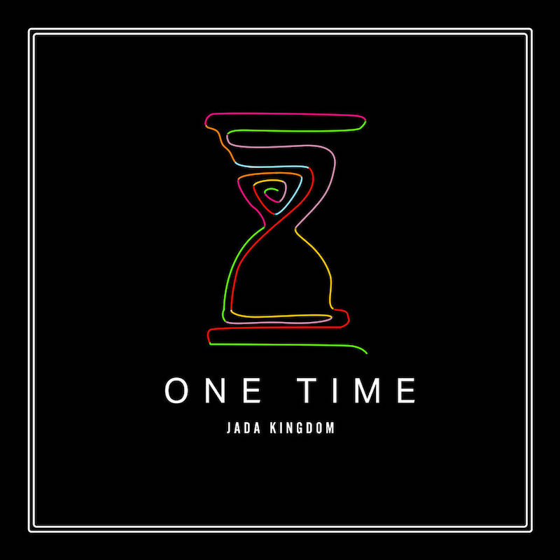 Jada Kingdom - One Time
