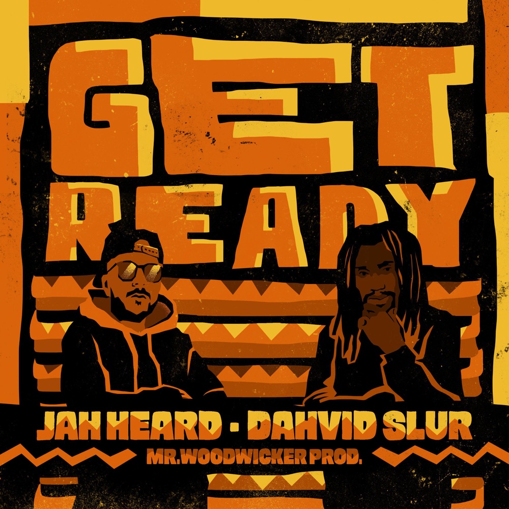 Jah Heard x Dahvid Slur - Get Ready