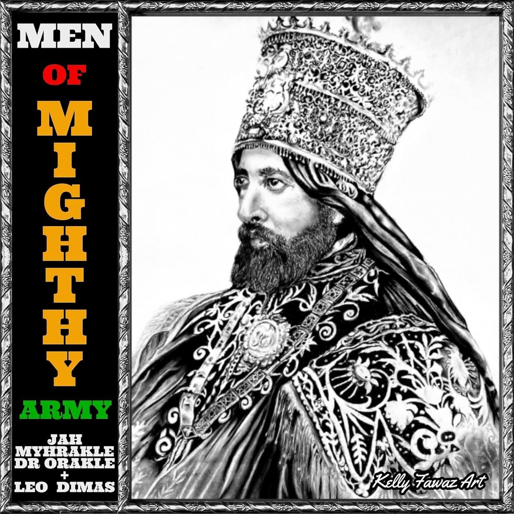 Jah Myhrakle - Men Of Mighty Army
