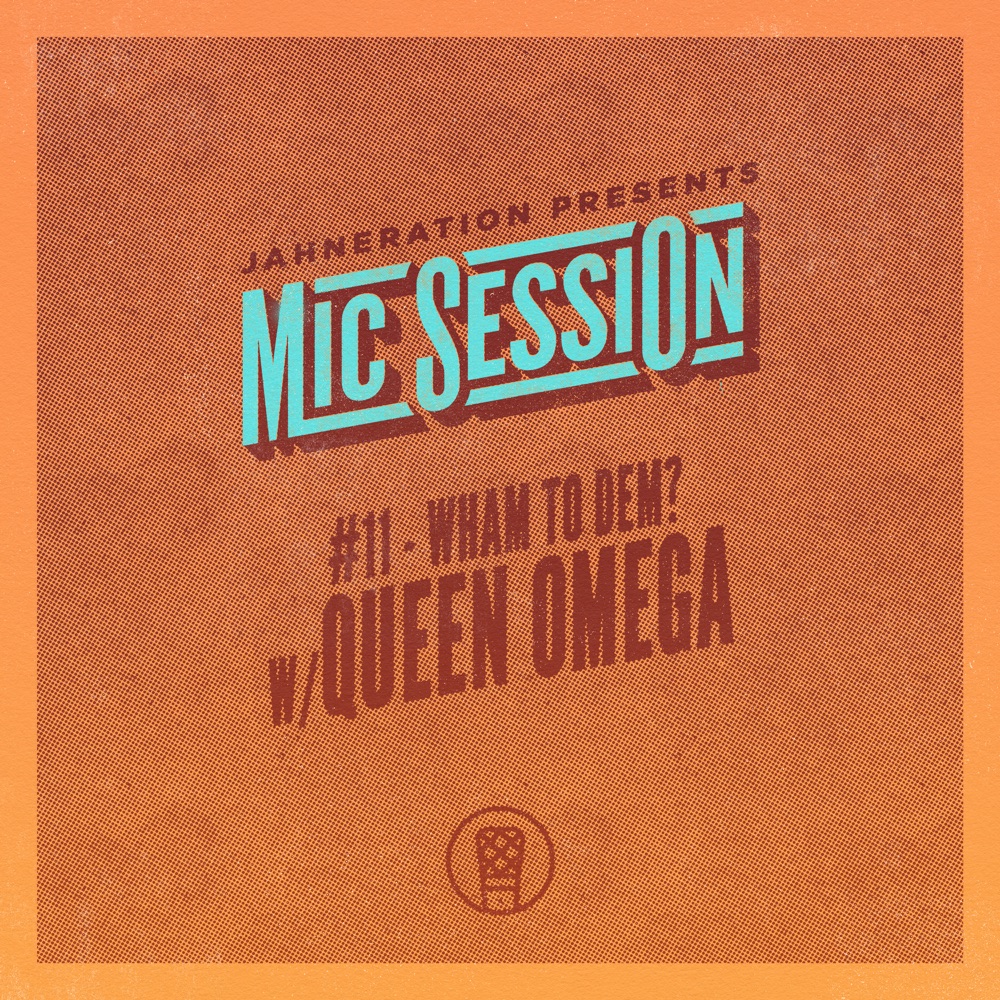 Jahneration & Queen Omega - Wham To Dem
