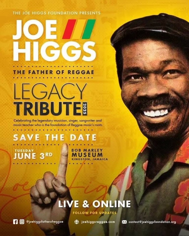 Joe Higgs Legacy Tribute 2025