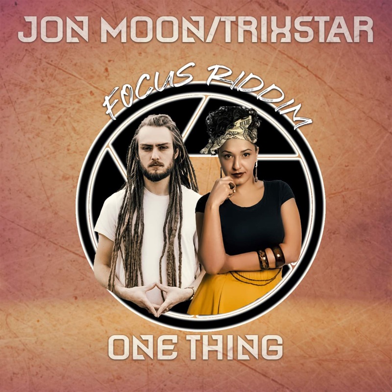 Jon Moon & Trixstar - One Thing (Focus Riddim)