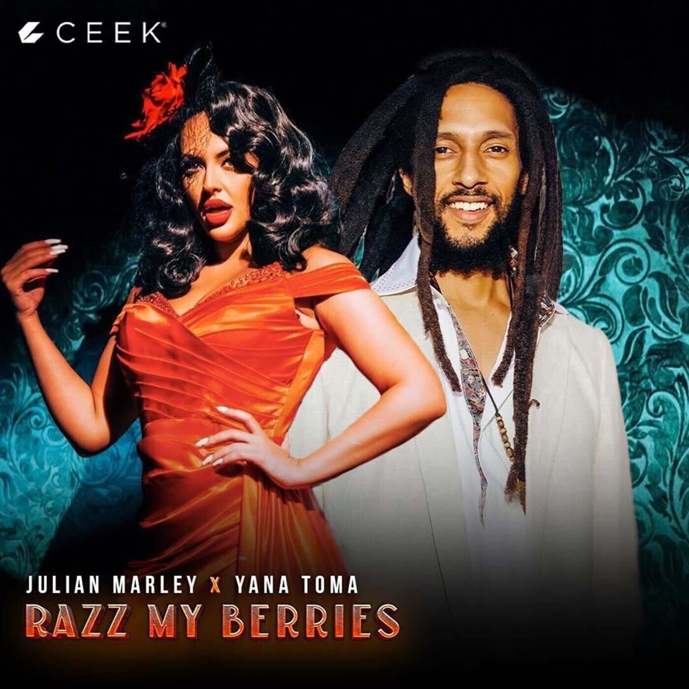 Julian Marley X Yana Toma - Razz My Berries