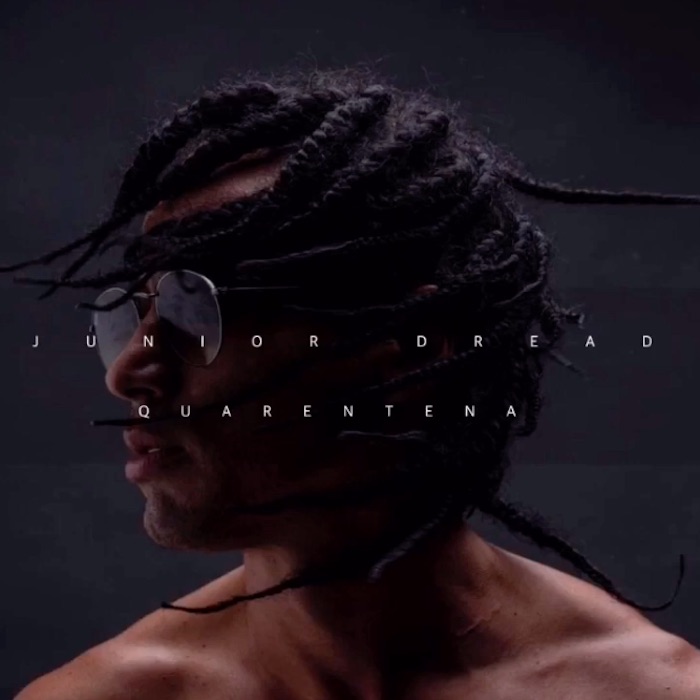 Junior Dread - Quarentena