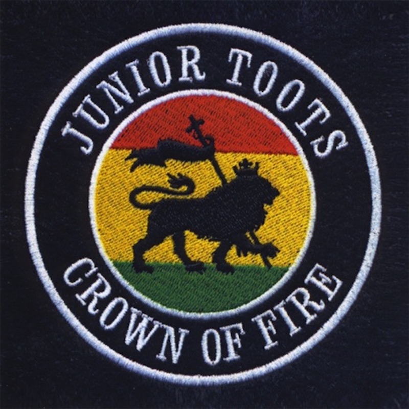 Junior Toots - Crown Of Fire