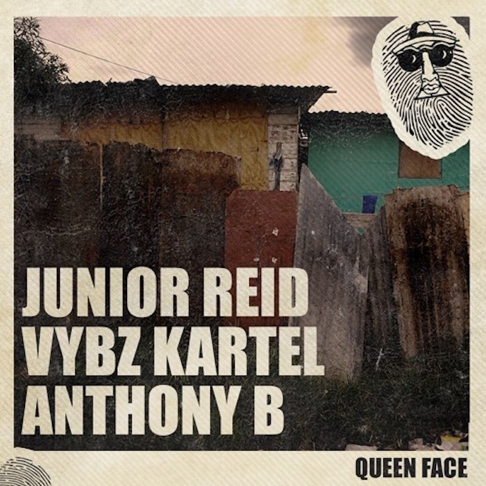 Junior Reid, Vybz Kartel, Anthony B & Top Secret Music - Queen Face