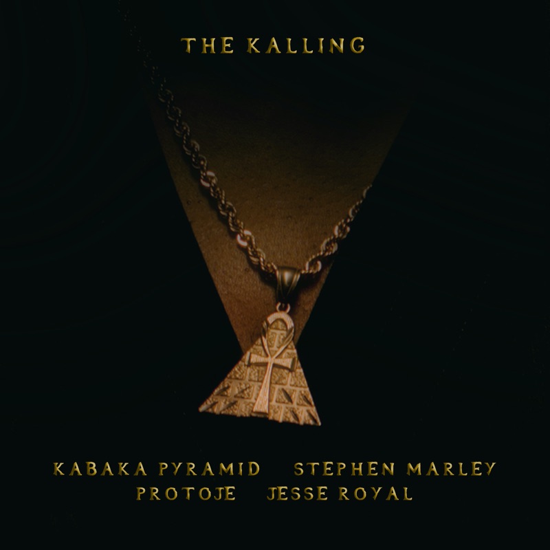 Kabaka Pyramid feat. Stephen Marley x Protoje x Jesse Royal - The Kalling