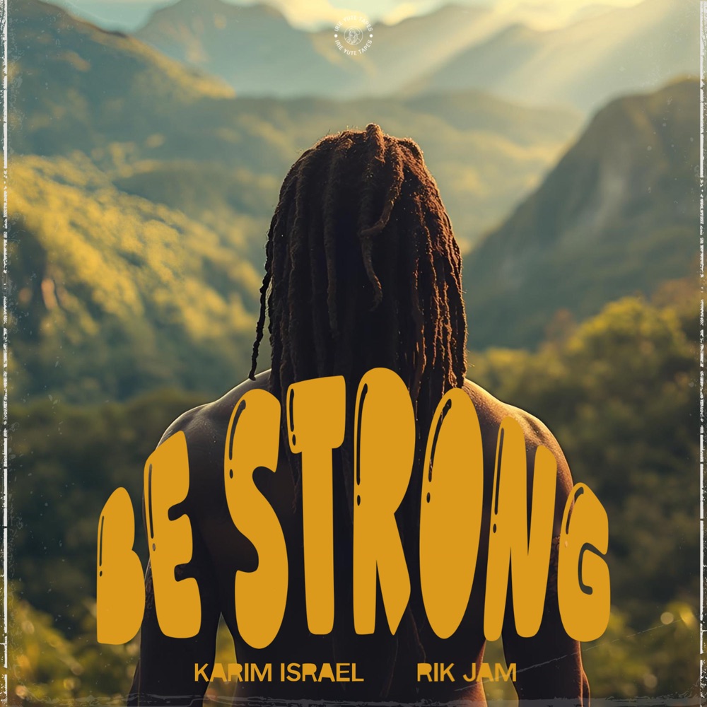 Karim Israel & Rik Jam - Be Strong