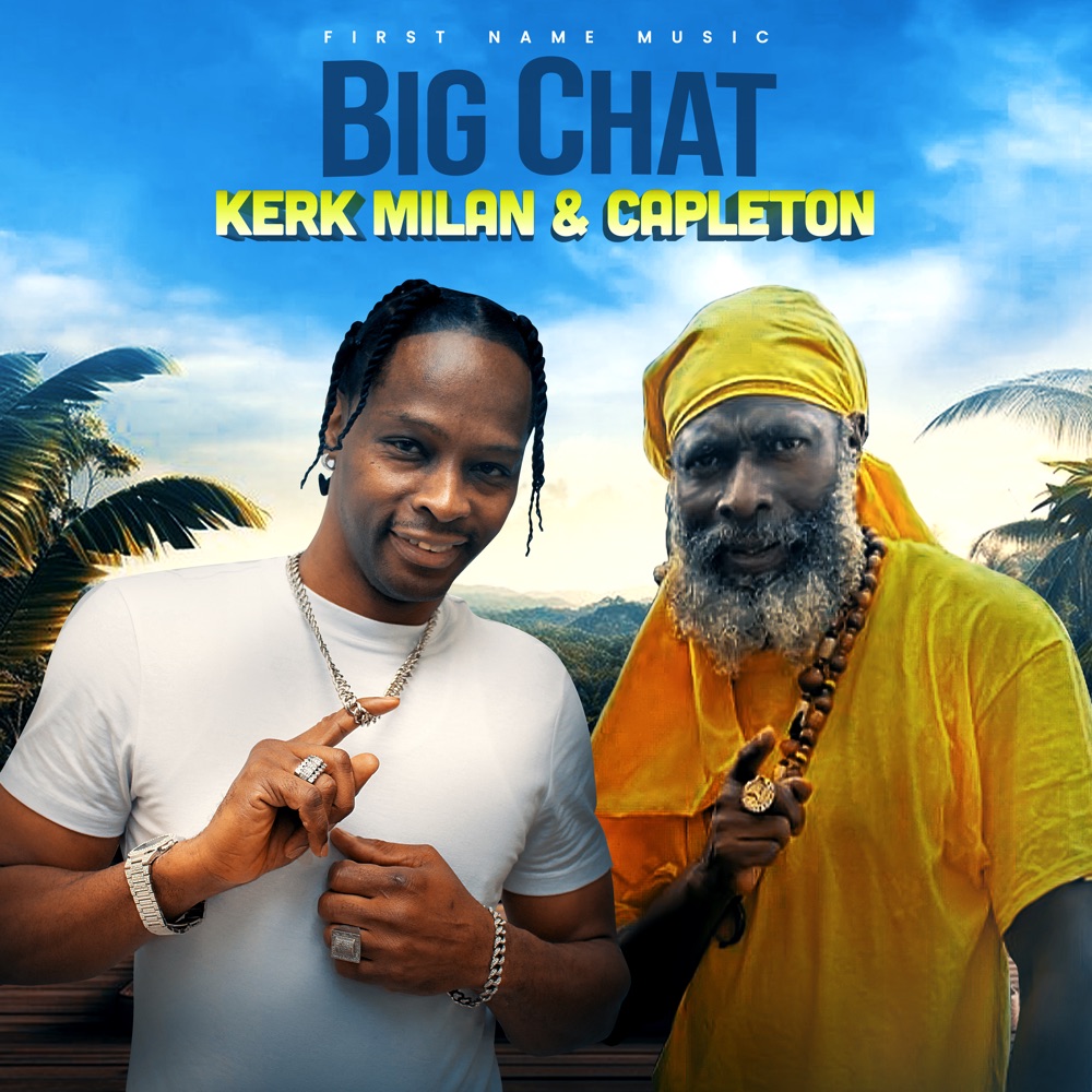 Kerk Milan & Capleton - Big Chat