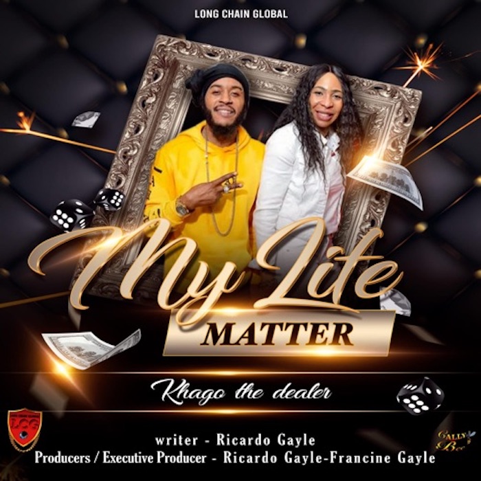 Khago the Dealer - My Life Matter