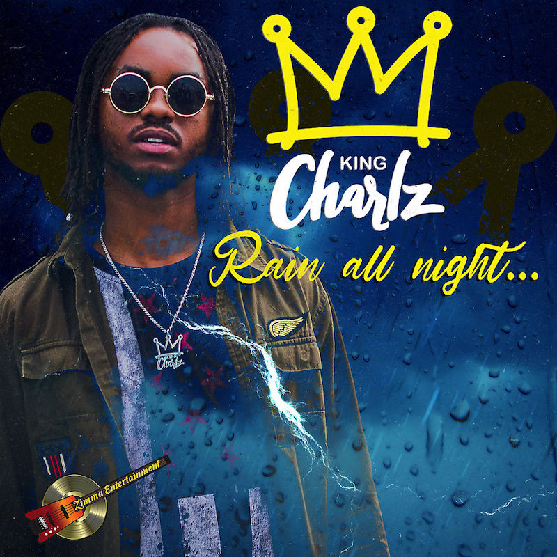 King Charlz - Rain All Night