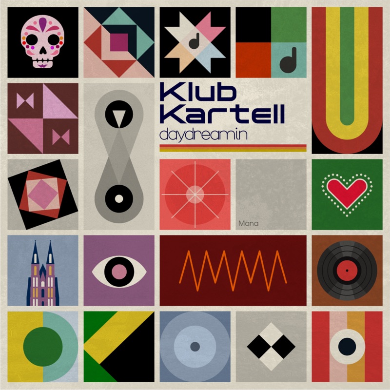 Klub Kartell feat. Mana - Daydreamin