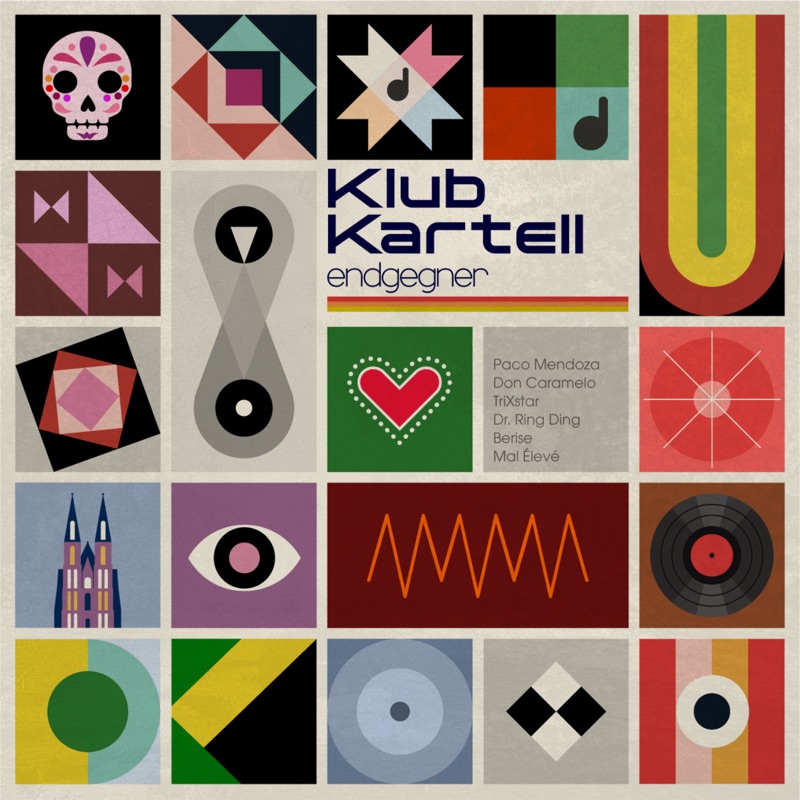 Klub Kartell feat. Paco Mendoza x Dr. Ring Ding x Trixstar x Berise x Mal Élevé x Don Caramelo - Endgegner